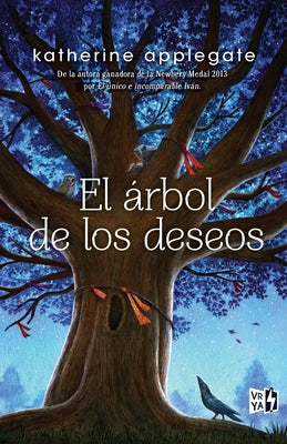 Cover Image for El árbol de los deseos -- Katherine Applegate, Paperback