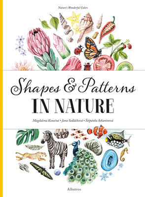 Cover Image for Shapes and Patterns in Nature -- Stepanka Sekaninova, Hardcover