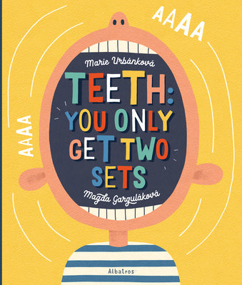 Teeth: You Only Get Two Sets -- Magda Gargulakova, Hardcover