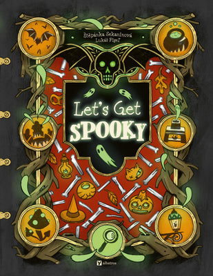 Cover Image for Let's Get Spooky -- Stepanka Sekaninova, Hardcover