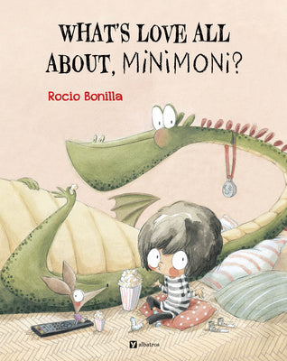 Cover Image for What's Love All About, Minimoni? -- Rocio Bonilla, Hardcover