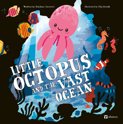 Cover Image for Little Octopus and the Vast Ocean -- Bohdana Jarosova, Hardcover