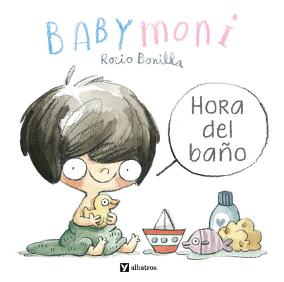 Cover Image for Babymoni: Hora del Baño -- Rocio Bonilla, Board Books