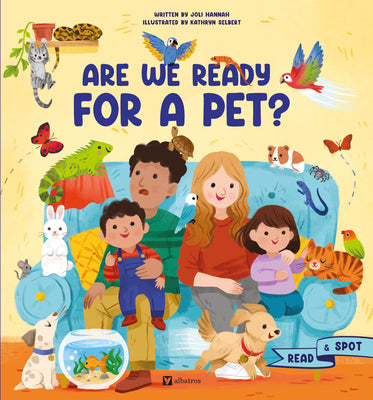Cover Image for Are We Ready for a Pet? -- Joli Hannah, Hardcover