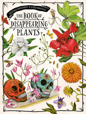 Cover Image for The Book of Disappearing Plants -- Stepanka Sekaninova, Hardcover
