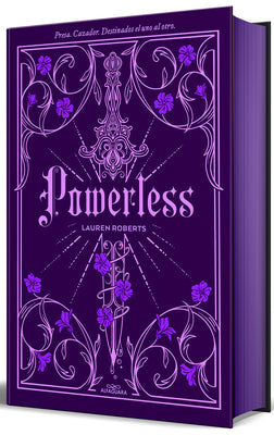 Cover Image for Powerless (Edición Especial Limitada, Cantos Pintados) / Powerless (Special Limited Edition, Sprayed Edges) -- Lauren Roberts, Hardcover