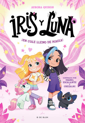 Cover Image for ¡Un Cole Lleno de Magia! / A School Full of Magic! -- Aurora Quirón, Paperback