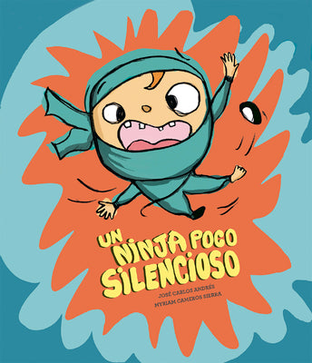 Cover Image for Un Ninja Poco Silencioso -- José Carlos Andrés, Hardcover