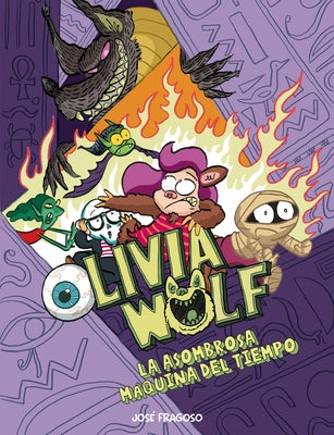 Cover Image for Olivia Wolf. La Asombrosa Máquina del Tiempo -- José Fragoso, Paperback