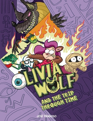 Cover Image for Olivia Wolf and the Trip Through Time -- José Fragoso, Paperback