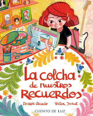 Cover Image for La Colcha de Nuestros Recuerdos -- Desirée Acevedo, Hardcover