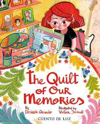 Cover Image for The Quilt of Our Memories -- Desirée Acevedo, Hardcover
