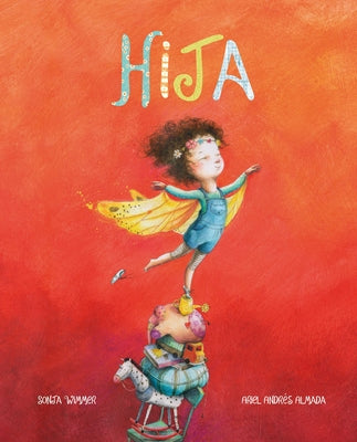 Cover Image for Hija (Little One) -- Ariel Andrés Almada, Hardcover
