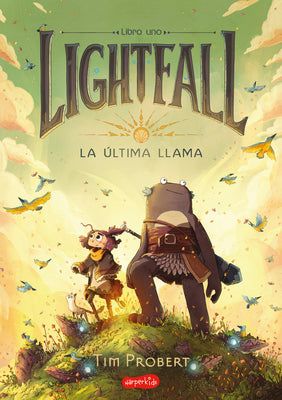 Cover Image for Lightfall. La Última Llama (Lightfall: The Girl & the Galdurian): A Graphic Novel -- Tim Probert, Paperback