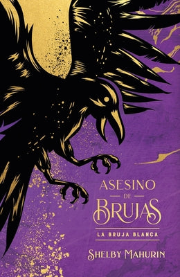 Cover Image for Asesino de Brujas - Vol. 1. La Bruja Blanca - Ed. Coleccionista -- Shelby Mahurin, Hardcover