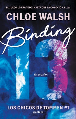 Cover Image for Binding 13 (Spanish Edition) -- Chloe Walsh, Paperback