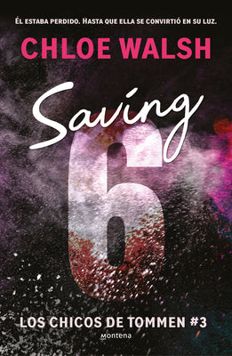 Cover Image for Saving 6 (Spanish Edition) -- Chloe Walsh, Paperback