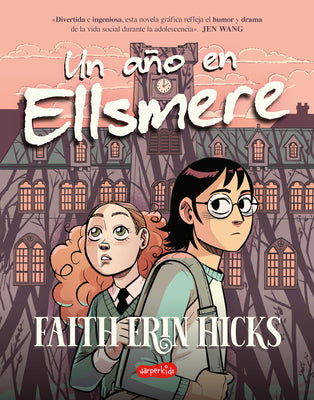 Cover Image for Un Año En Ellsmere (One Year at Ellsmere -) -- Faith Erin Hicks, Paperback