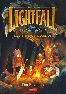 Cover Image for Lightfall: Los Tiempos Oscuros (Libro 3) (Lightfall: The Dark Times - Spanish Ed -- Tim Probert, Paperback