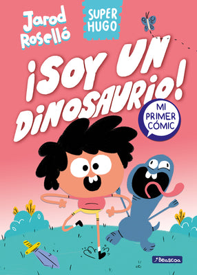 Cover Image for Super Hugo - ¡Soy Un Dinosaurio! / Super Magic Boy: I Am a Dinosaur -- Jarod Roselló, Hardcover