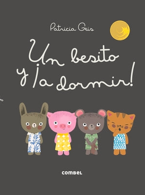 Cover Image for Un Besito Y ¡A Dormir! -- Patricia Geis, Hardcover