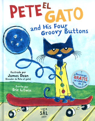 Pete El Gato and His Four Groovy Buttons -- Eric Litwin, Hardcover