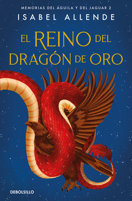 Cover Image for El Reino del Dragón de Oro / Kingdom of the Golden Dragon -- Isabel Allende, Paperback