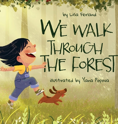 Cover Image for We Walk Through the Forest -- Lisa Ferland, Hardcover