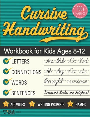 Cover Image for Cursive Handwriting Workbook for Kids Ages 8-12: Step-by-Step Practice Book With Exercises for Elementary Students -- Aijaz Amirani, Paperback