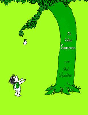 El Arbol Generoso -- Shel Silverstein, Hardcover
