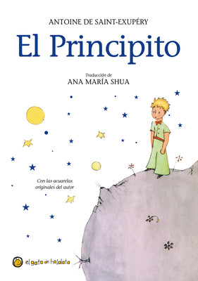 Cover Image for El Principito = The Little Prince -- Antoine de Saint-Exupéry, Hardcover