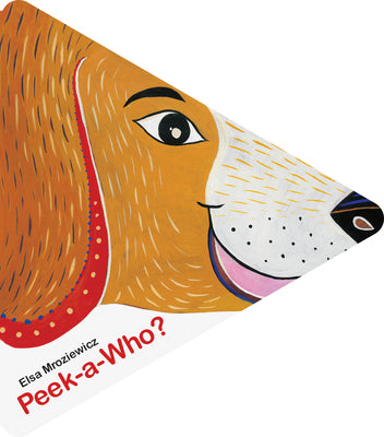 Cover Image for Peek-A-Who? -- Elsa Mroziewicz, Board Books