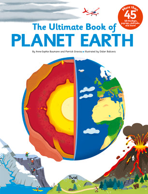 Cover Image for The Ultimate Book of Planet Earth -- Anne-Sophie Baumann, Hardcover