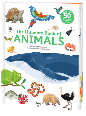 Cover Image for The Ultimate Book of Animals -- Anne-Sophie Baumann, Hardcover