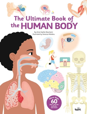 Cover Image for The Ultimate Book of the Human Body -- Anne-Sophie Baumann, Hardcover