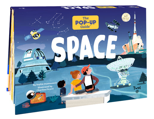 Cover Image for The Pop-Up Guide: Space -- Sophie Dussaussois, Hardcover