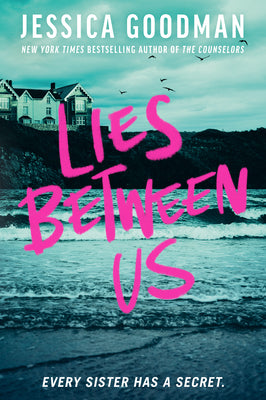 Cover Image for Lies Between Us -- Jessica Goodman, Hardcover