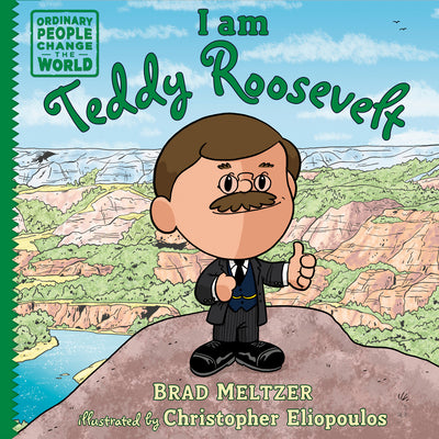 Cover Image for I Am Teddy Roosevelt -- Brad Meltzer, Hardcover