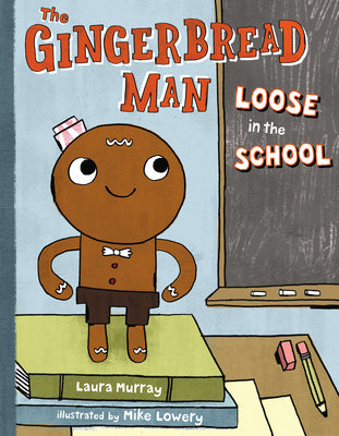 Cover Image for The Gingerbread Man Loose in the School -- Laura Murray, Paperback