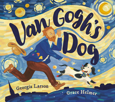 Cover Image for Van Gogh's Dog -- Georgia Larson, Hardcover