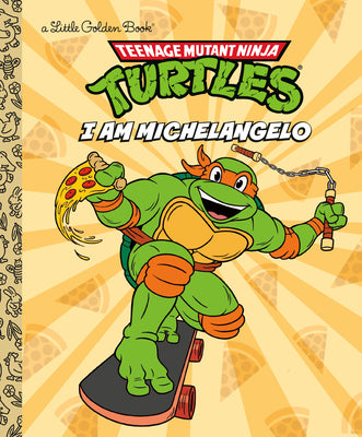 Cover Image for I Am Michelangelo (Teenage Mutant Ninja Turtles) -- Mei Nakamura, Hardcover