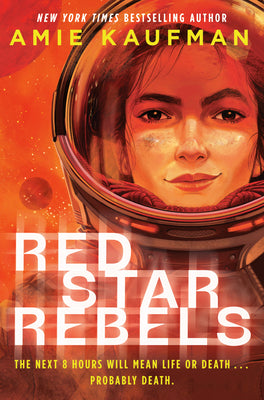 Cover Image for Red Star Rebels -- Amie Kaufman, Hardcover