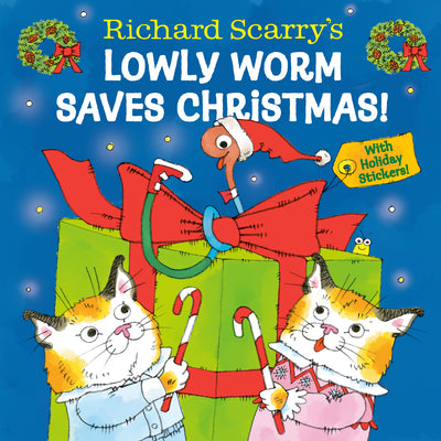 Cover Image for Richard Scarry's Lowly Worm Saves Christmas! -- Richard Scarry, Hardcover