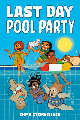 Cover Image for Last Day Pool Party -- Emma Steinkellner, Hardcover