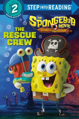 Cover Image for The Spongebob Movie: Search for Squarepants: The Rescue Crew -- Random House, Paperback