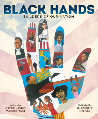 Cover Image for Black Hands: Builders of Our Nation -- Carole Boston Weatherford, Library Binding