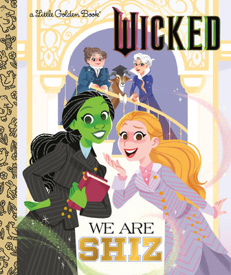 Cover Image for We Are Shiz (Universal Pictures Wicked) -- Mary Man-Kong, Hardcover