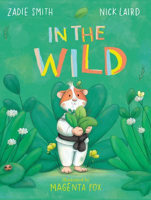 Cover Image for In the Wild -- Zadie Smith, Hardcover