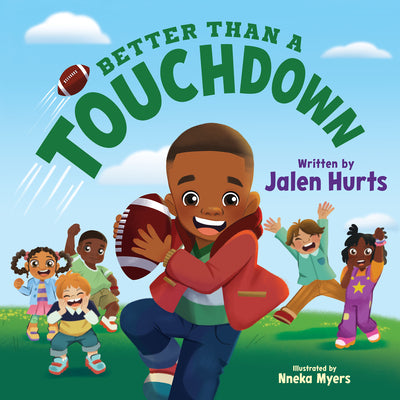 Cover Image for Better Than a Touchdown -- Jalen Hurts, Hardcover