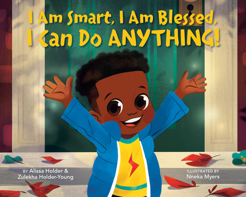 Cover Image for I Am Smart, I Am Blessed, I Can Do Anything! -- Alissa Holder, Board Books